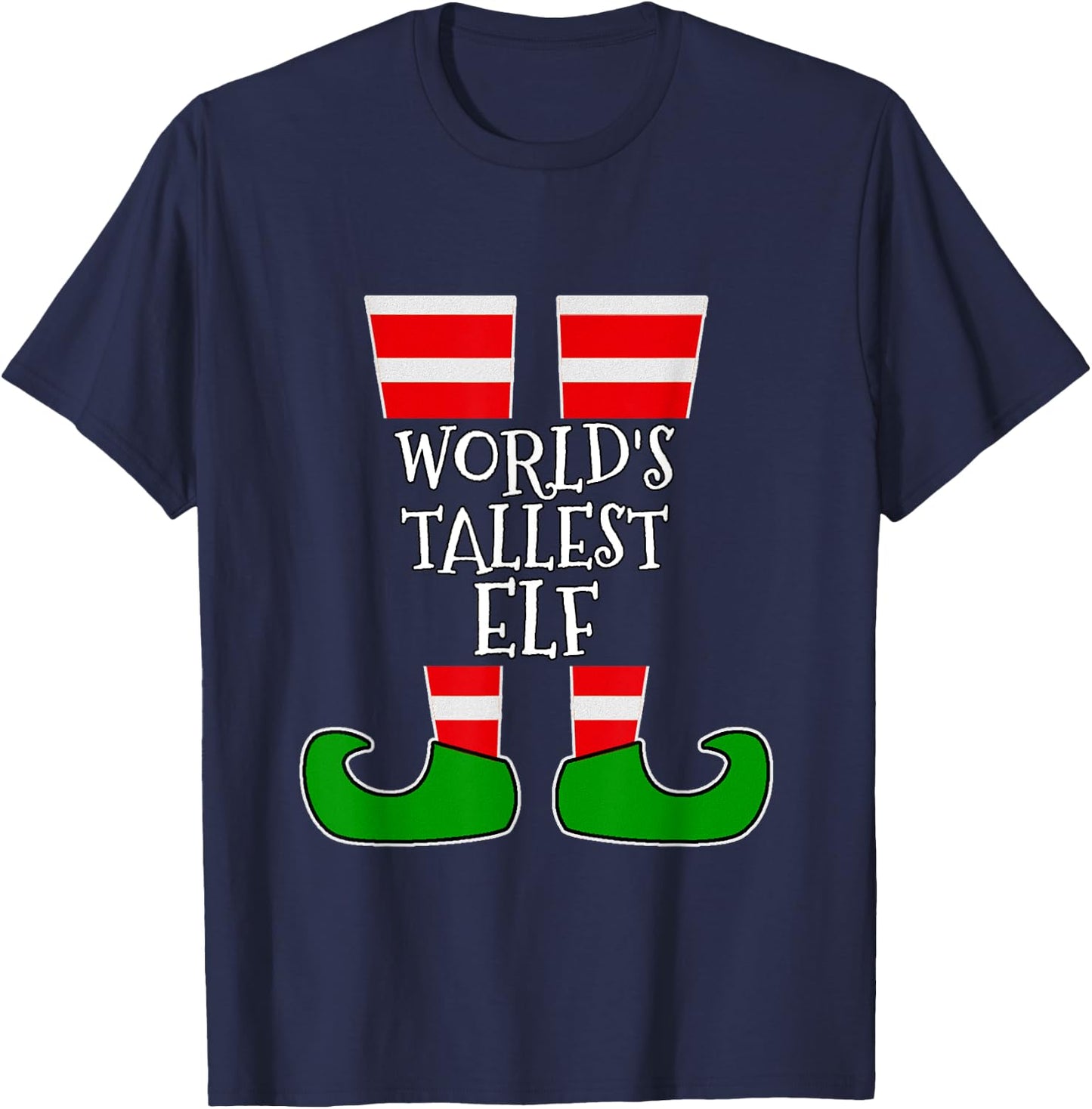 THE WORLD'S TALLEST ELF Funny Matching Group Christmas T-Shirt - T-Shirt | Navy