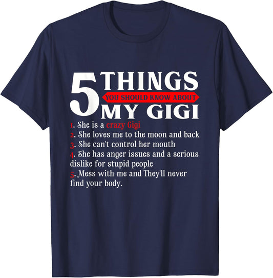 5 Things You Should Know About My Gigi Mother's Day T-Shirt - T-Shirt | Navy