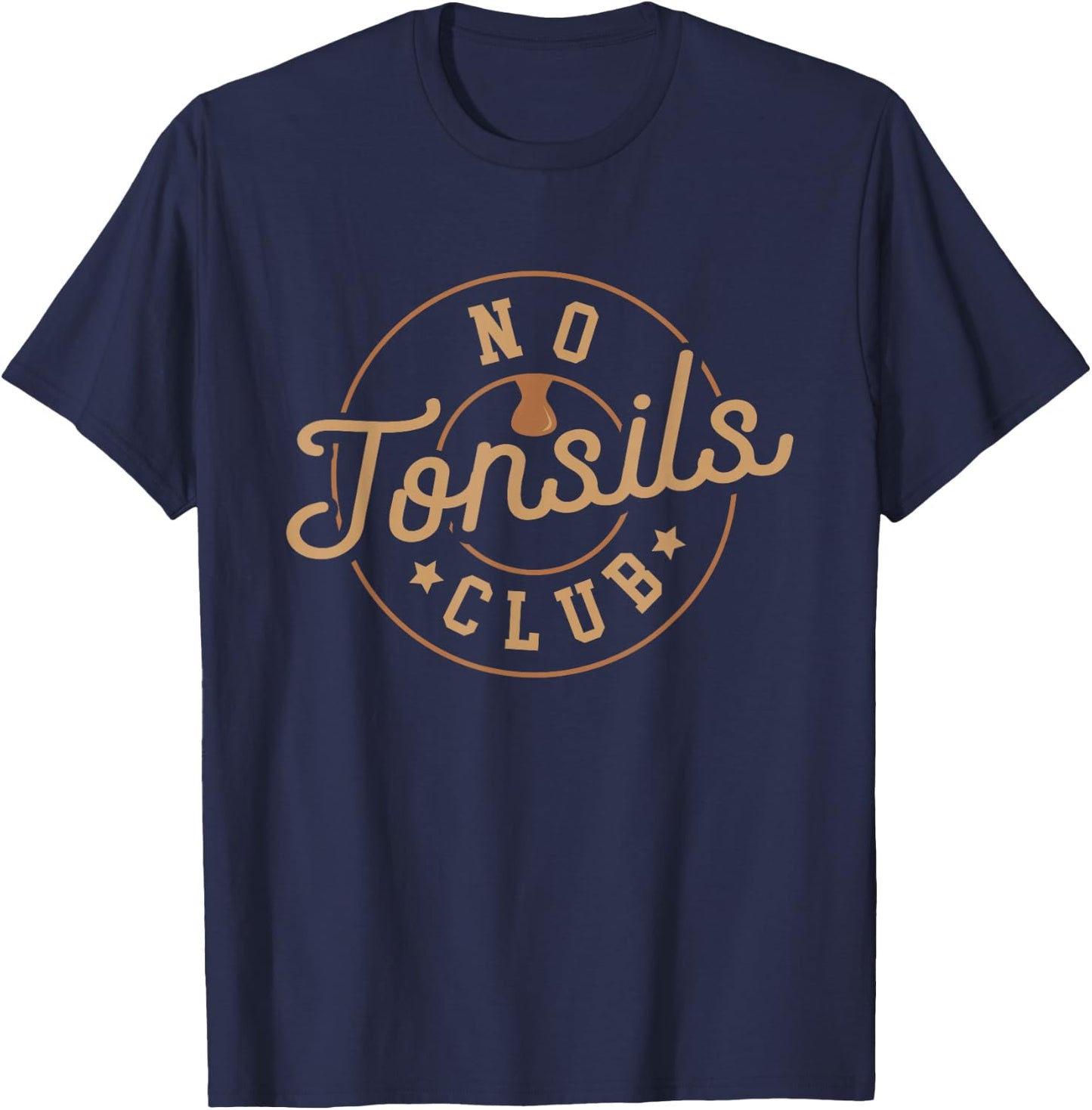 No Tonsils Club Tonsillitis Out Humor Children Gag Gift T-Shirt - T-Shirt | Navy