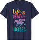 Cute Life Is Better With Horses Horseback Riding T-Shirt - T-Shirt | Navy