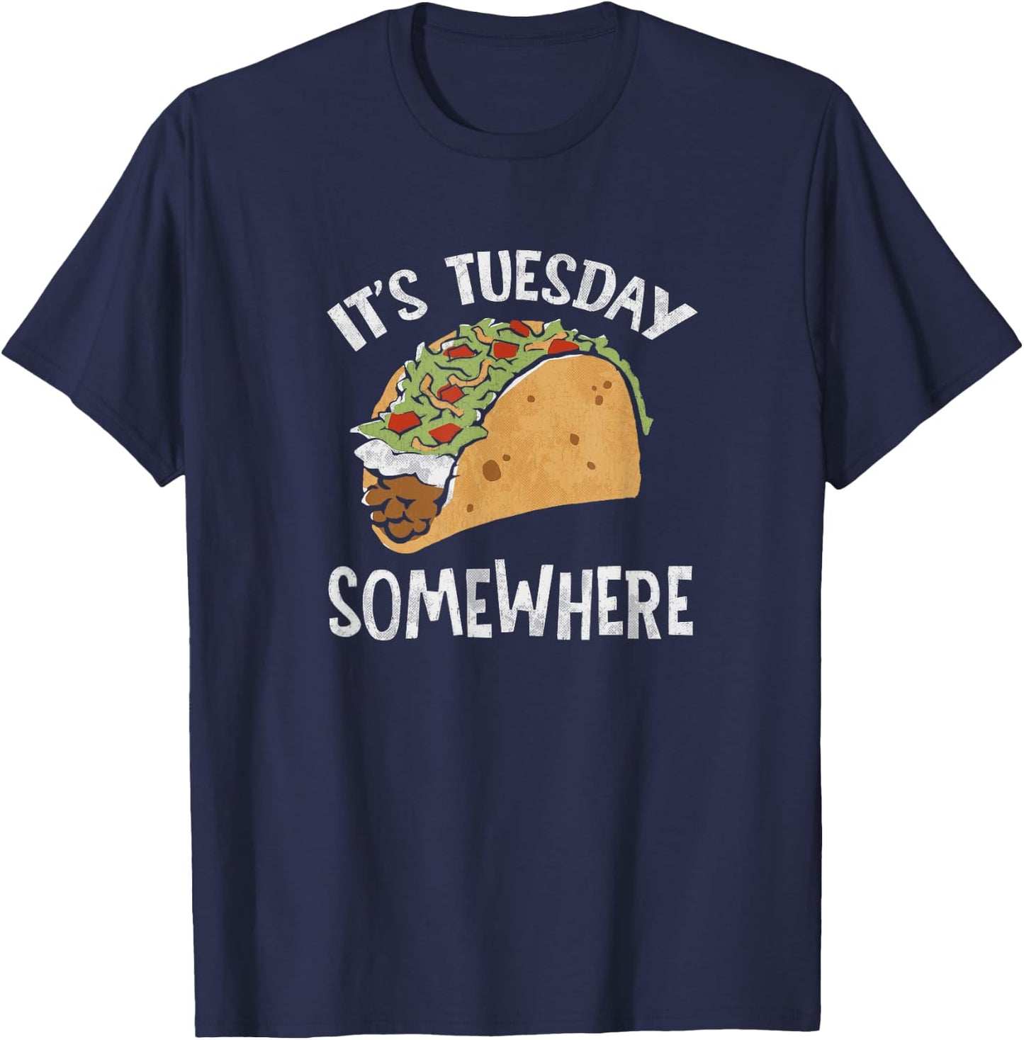 Fun Taco Tuesday | It's Tuesday Somewhere | Taco Gifts T-Shirt - T-Shirt | Navy