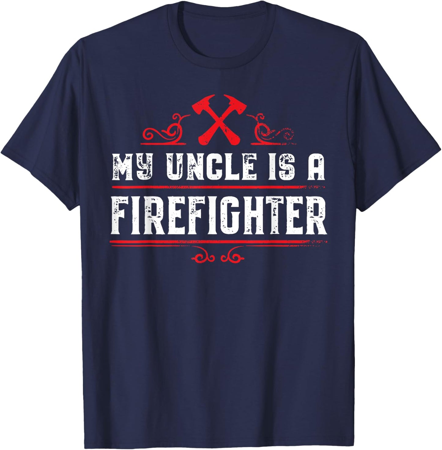 My Uncle is a Firefighter T-Shirt - T-Shirt | Navy