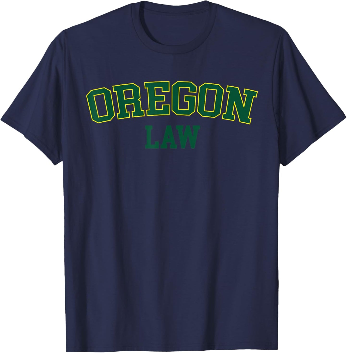 United States Attorneys Oregon Law, Oregon Bar Graduate Gift Lawyer College T-Shirt - T-Shirt | Navy