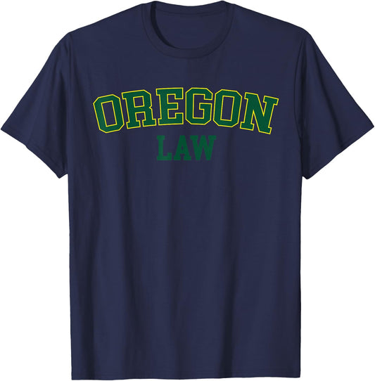 United States Attorneys Oregon Law, Oregon Bar Graduate Gift Lawyer College T-Shirt - T-Shirt | Navy