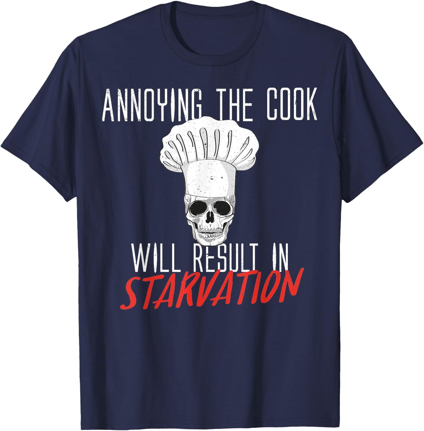 Annoying the Cook Skull Halloween Costume T-Shirt - T-Shirt | Navy