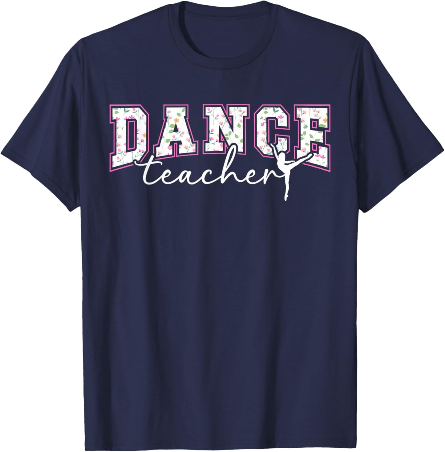 Dance Teacher Dance Instructor Dancing Teacher T-Shirt - T-Shirt | Navy