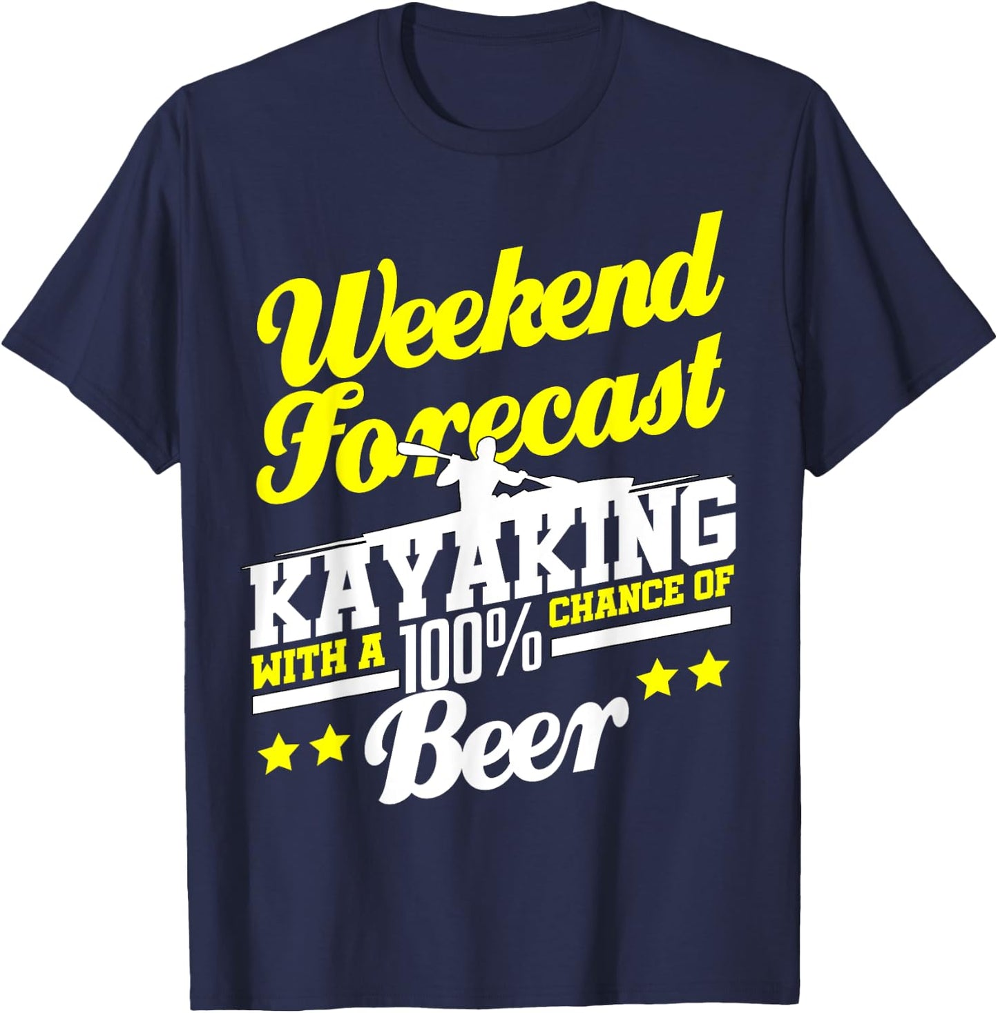 Funny Kayaking Forecast Beer Kayak Kayaker Outdoors T-Shirt - T-Shirt | Navy