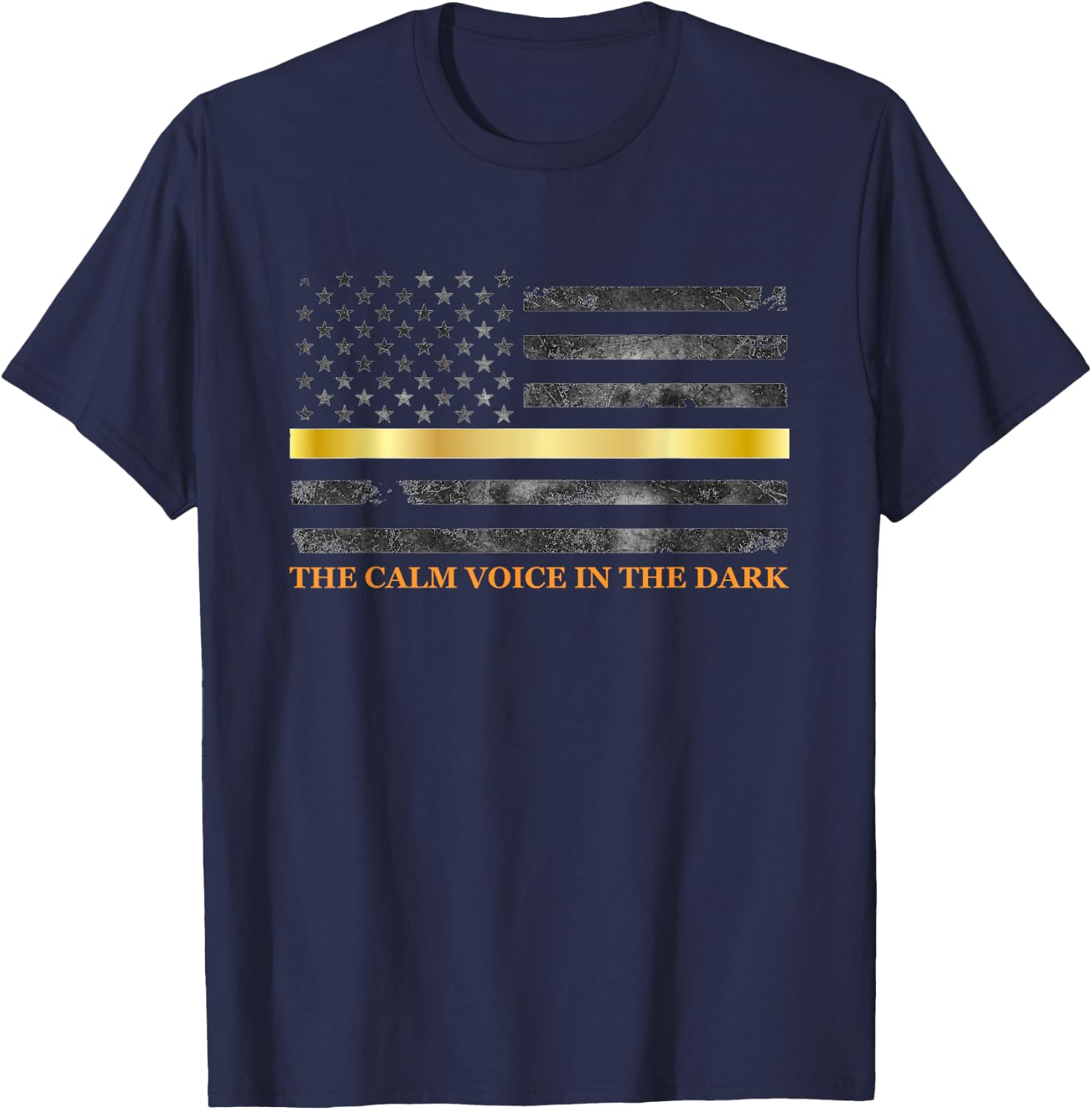 Dispatcher The Calm Voice in The Dark - Thin Gold Line 911 T-Shirt - T-Shirt | Navy