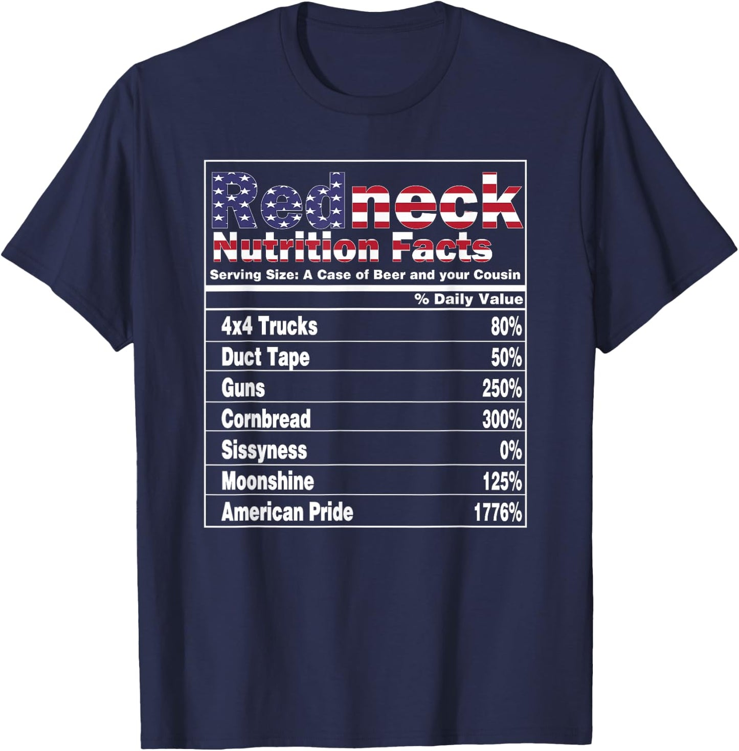 Redneck Nutrition Facts 4th of July Country Funny T-Shirt - T-Shirt | Navy