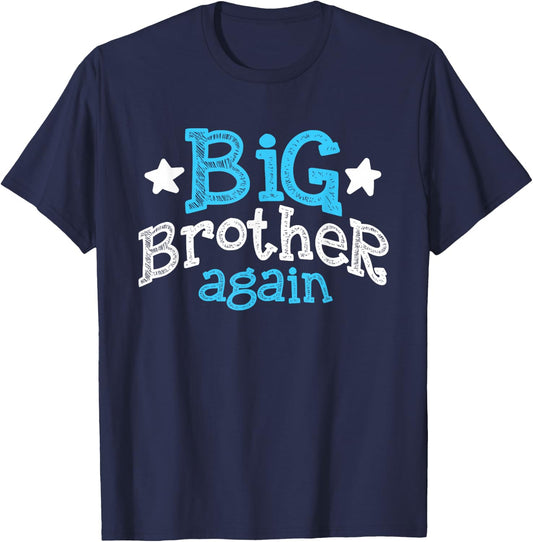 Big Brother Again Shirt - Sibling Older Son Gift boy T-Shirt - T-Shirt | Navy
