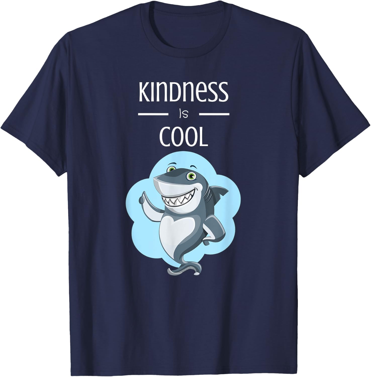 Kindness Is Cool Great White Shark Anti Bullying T-Shirt - T-Shirt | Navy