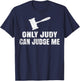 Only Judy Can Judge Me T Shirt , Women, Kids T-Shirt - T-Shirt | Navy