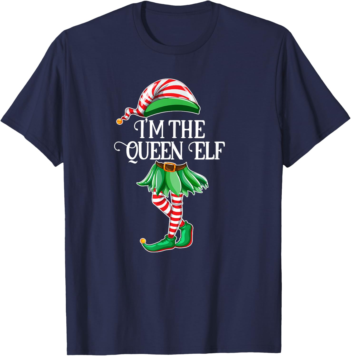 I'm the Queen Elf Matching Family Pajamas Christmas Gift T-Shirt - T-Shirt | Navy