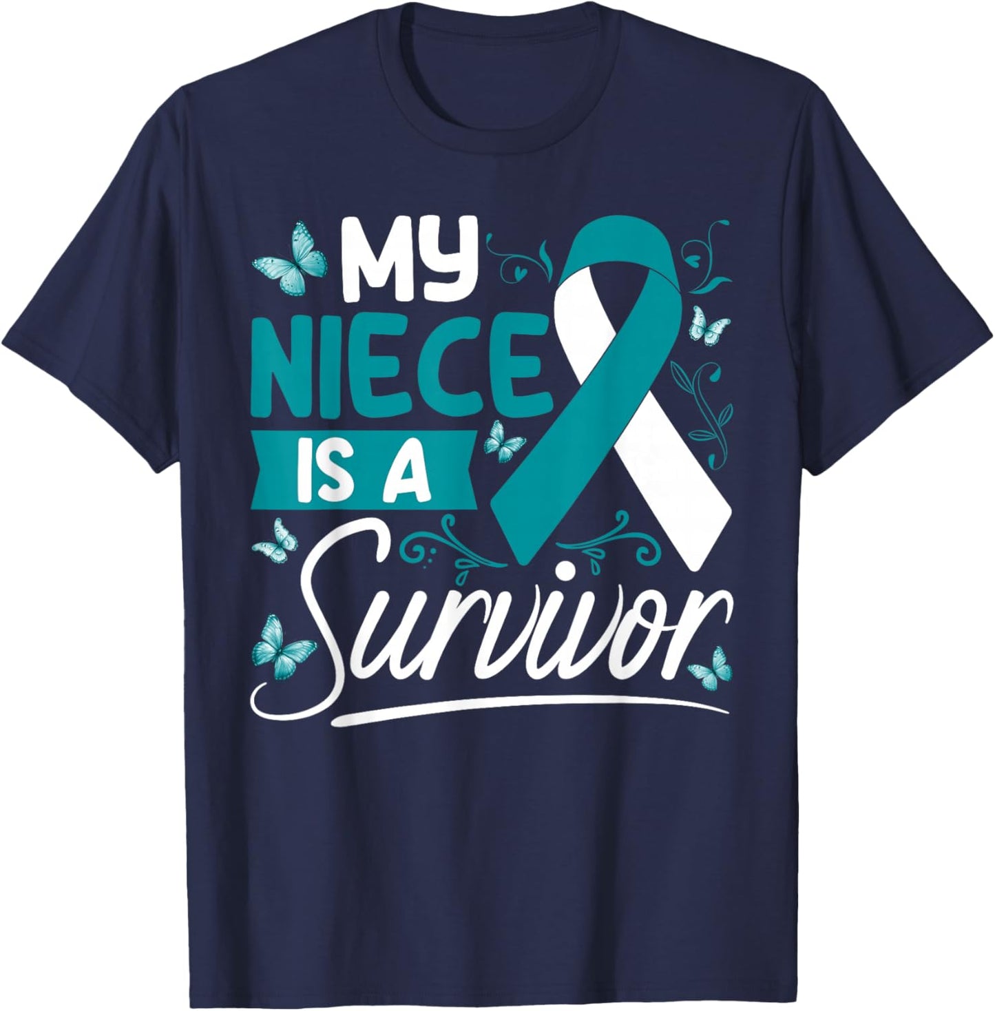 My Niece Is A Survivor Cervical Cancer Awareness Supporter T-Shirt - T-Shirt | Navy