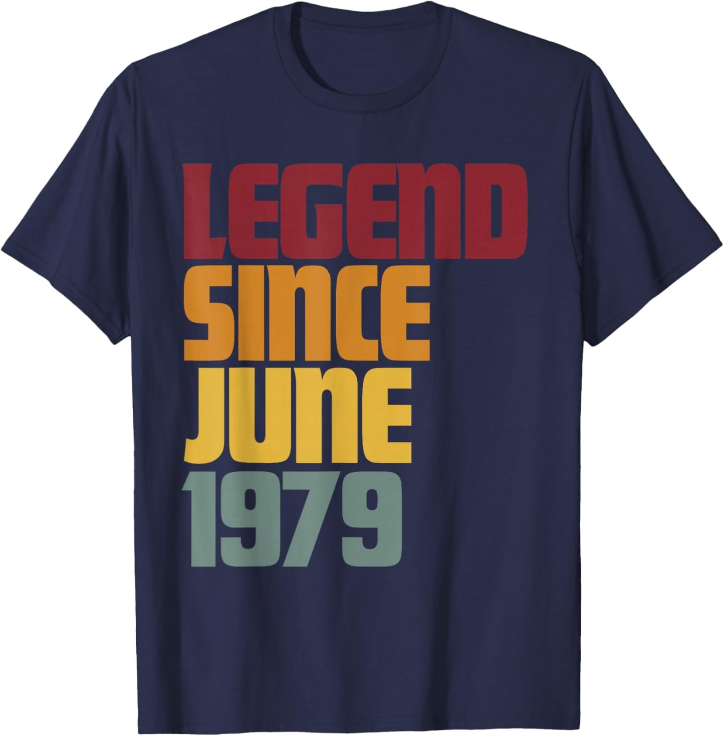 Legend Since June 1979 47th Birthday 47 Years Old - Awesome T-Shirt - T-Shirt | Navy