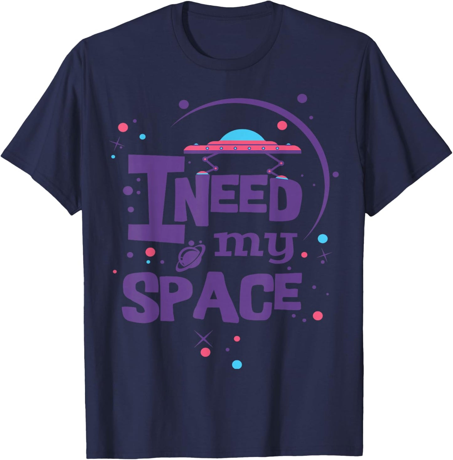 I Need My Space T-Shirt - T-Shirt | Navy