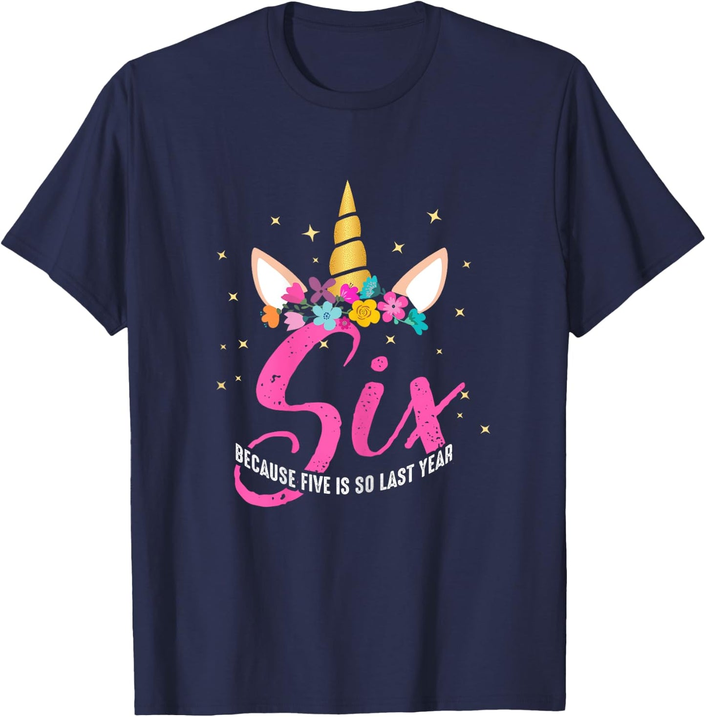6 Years Old Birthday Girl Gifts Unicorn 6th Birthday T-Shirt - T-Shirt | Navy