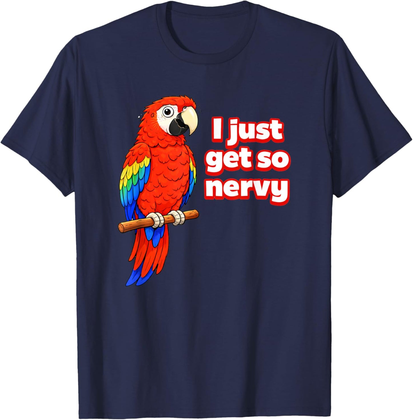 I Just Get So Nervy Parrot Meme T-Shirt - T-Shirt | Navy