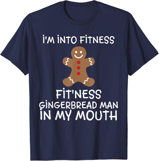 Fitness Gingerbread In My Mouth Funny Christmas Gift Xmas T-Shirt - T-Shirt | Navy