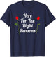 Here For The Right Reasons | Roses Viewing Party T-Shirt - T-Shirt | Navy