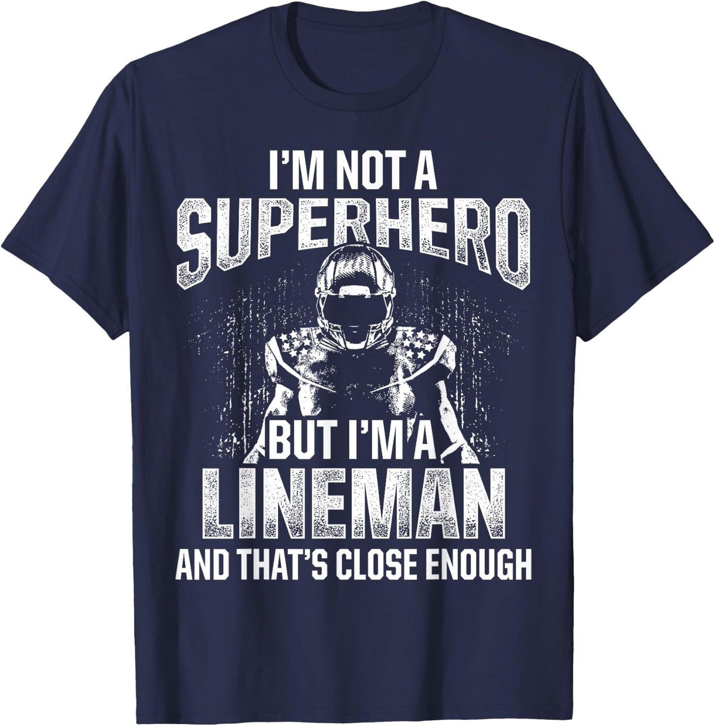 Football Lineman Hero Offensive Defensive Player T-Shirt - T-Shirt | Navy