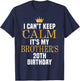 I Can't Keep Calm Its My Brother's 20th Birthday Golden Bday T-Shirt - T-Shirt | Navy