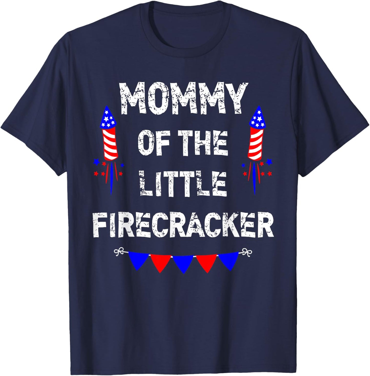 4th of July Birthday - Mom Mommy Of The Little Firecracker T-Shirt - T-Shirt | Navy