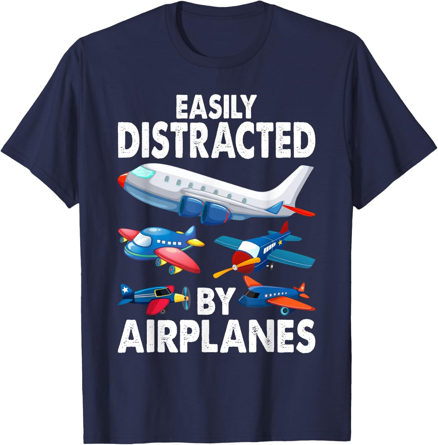 Men Boys Girls Kids Easily Distracted By Airplanes T-Shirt - T-Shirt | Navy