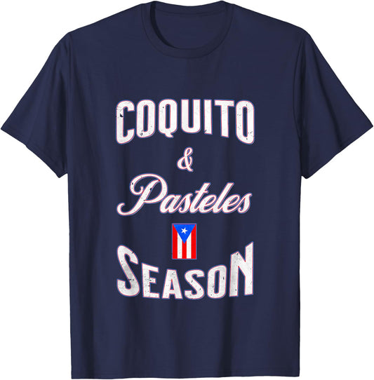 Funny Puerto Rican Food Coquito & Pasteles Season Cool T-Shirt - T-Shirt | Navy