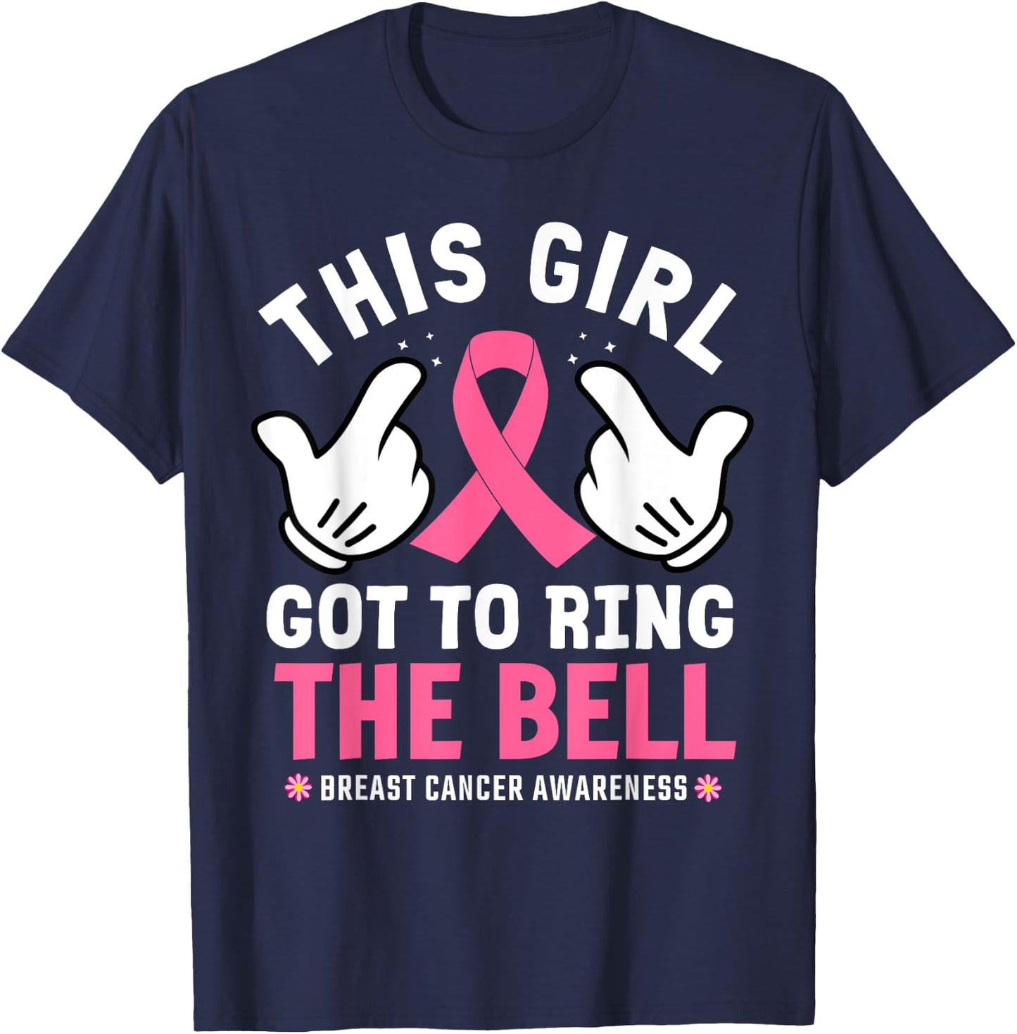 This Girl Got To Ring The Bell Breast Cancer Awareness T-Shirt - T-Shirt | Navy