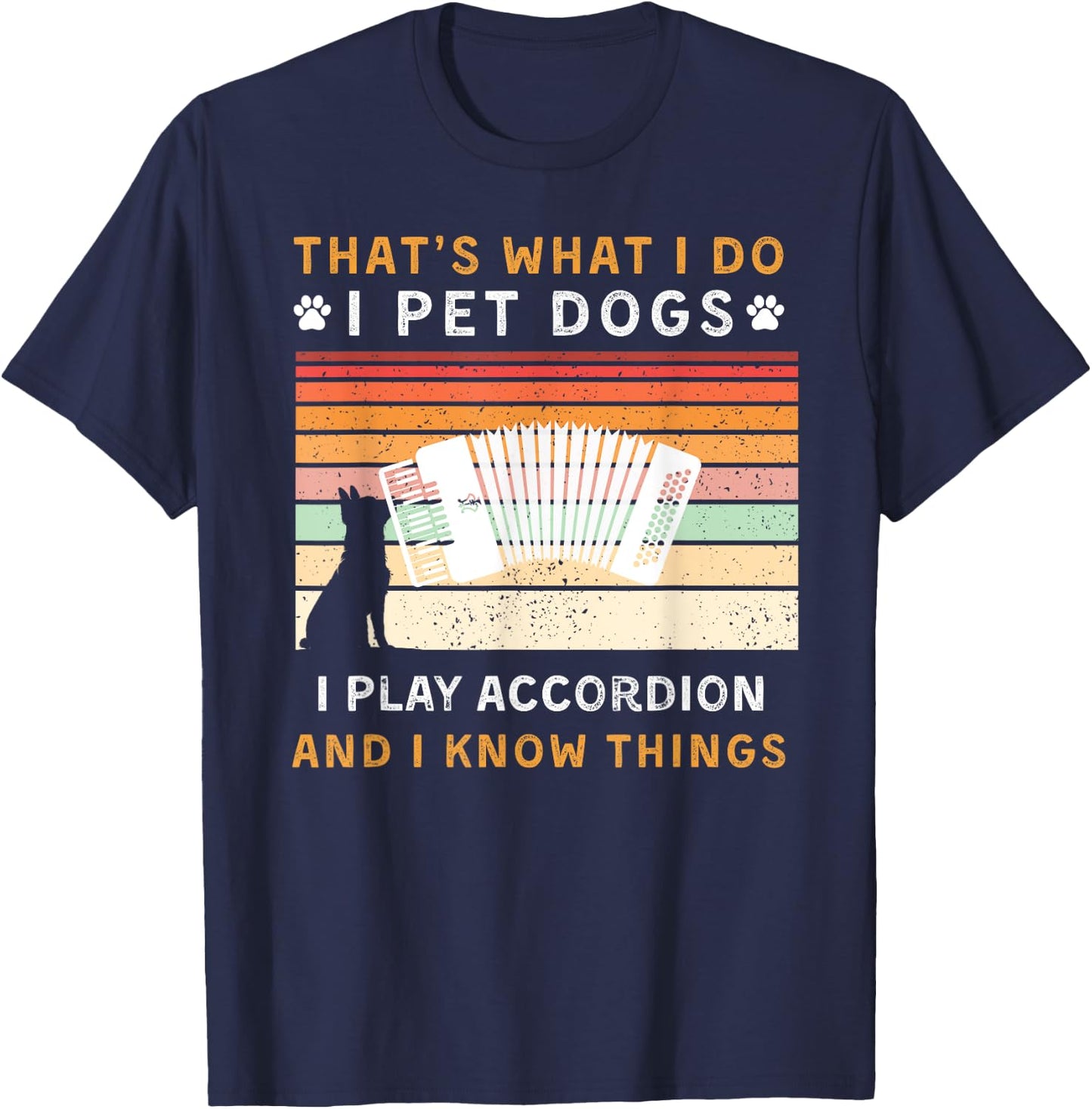 Pet Dogs Play Accordion Know Things Funny T-Shirt - T-Shirt | Navy