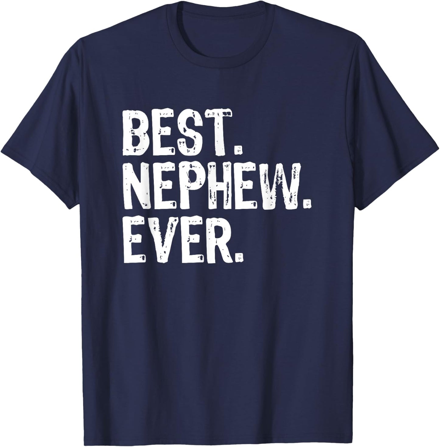 Best Nephew Ever Family Funny Cool T-Shirt - T-Shirt | Navy