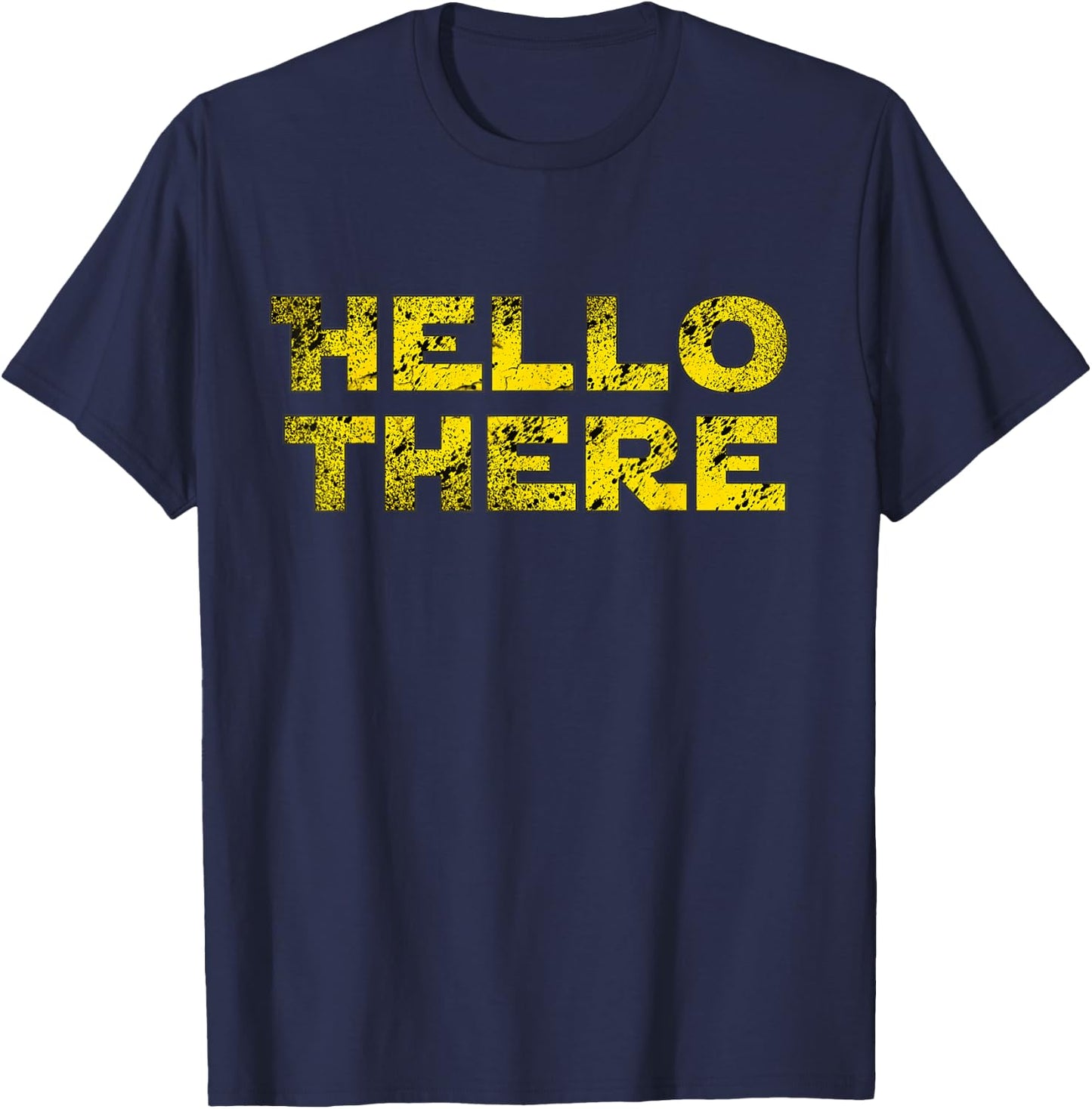 Hello there | Nerdy science fiction T-Shirt - T-Shirt | Navy