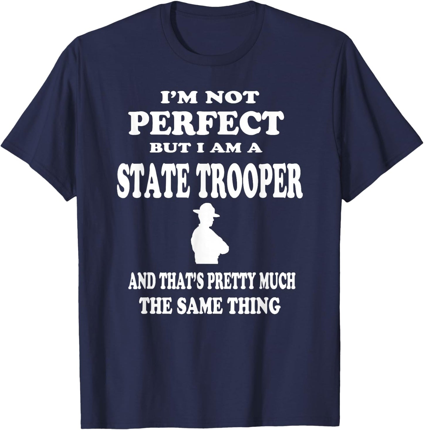 State Trooper Policeman Law Officer T Shirt Gift T-Shirt - T-Shirt | Navy