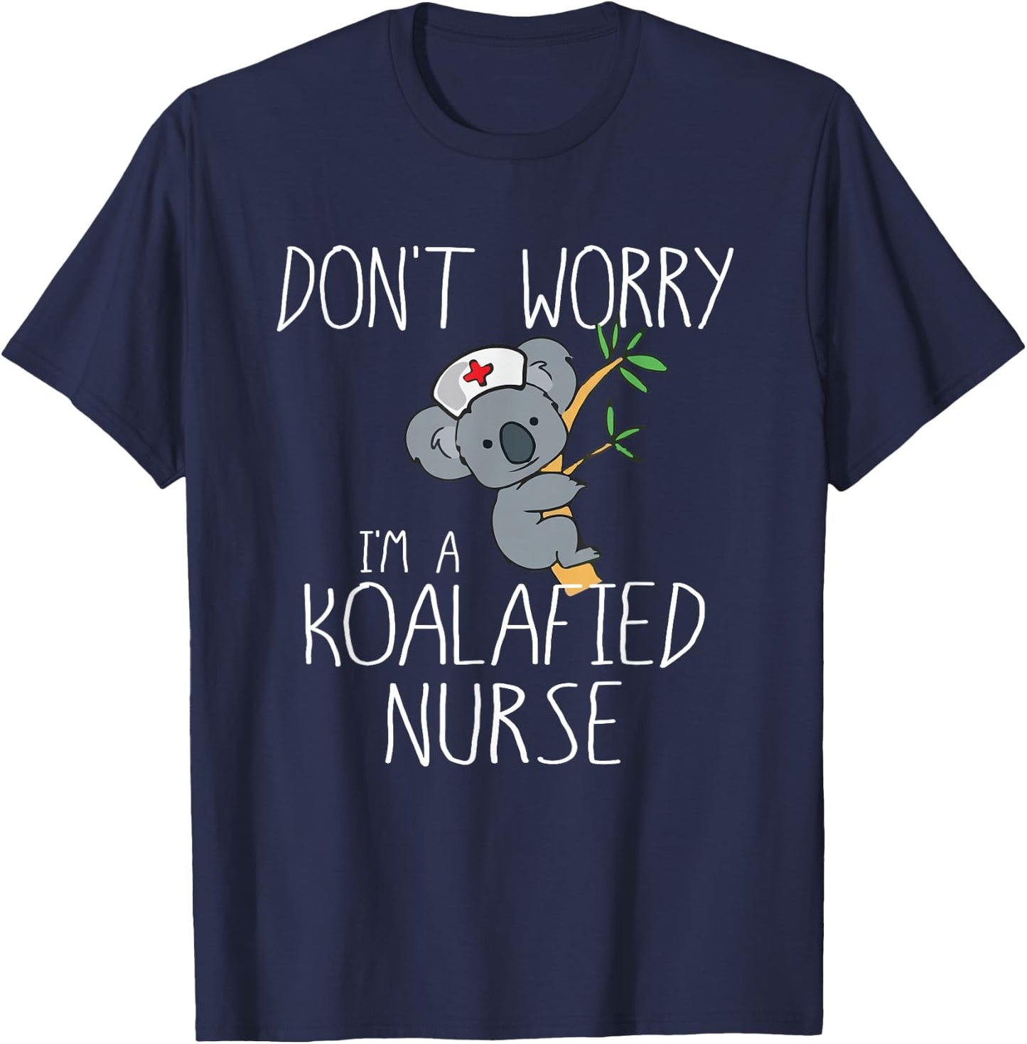 Nurse Gifts Koala Koalafied Nursing Qualified Fun T-Shirt - T-Shirt | Navy
