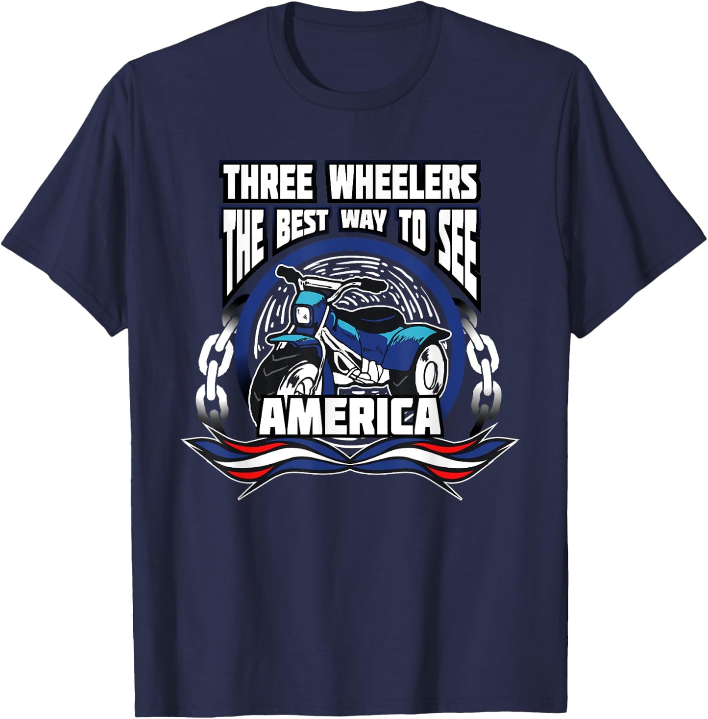 Patriotic Trike Motorcycle Three Wheeler Quote T-Shirt - T-Shirt | Navy