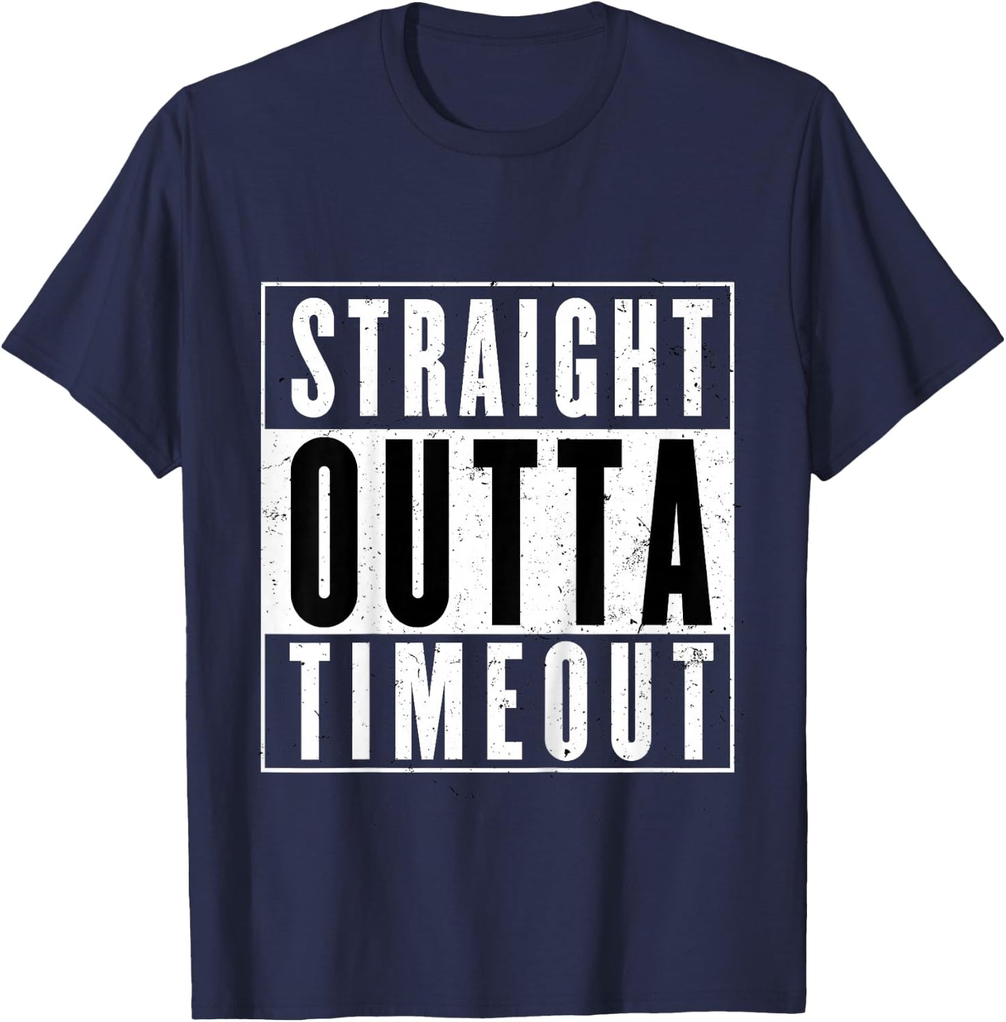 Kids Straight Outta Timeout Toddler Childs Youth T Shirt T-Shirt - T-Shirt | Navy
