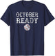 October Ready Playoff Baseball Gift T Shirt Women T-Shirt - T-Shirt | Navy
