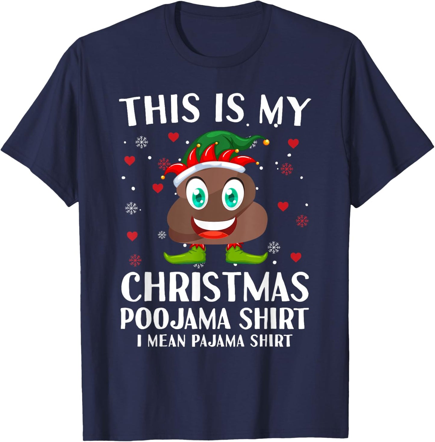 Elf Poop Pajama This Is My Christmas Poojama T-Shirt - T-Shirt | Navy