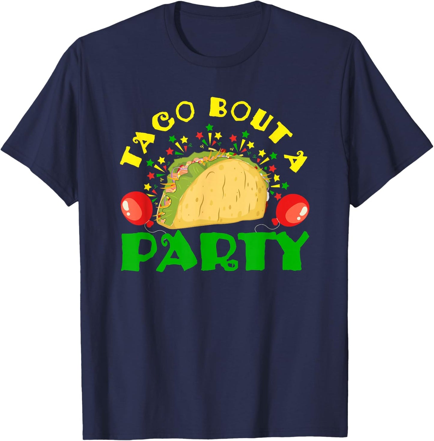 Taco Bout A Party T-Shirt - T-Shirt | Navy