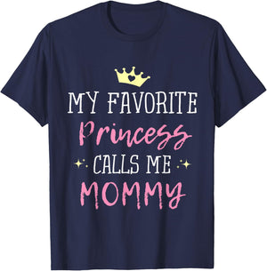 My Favorite Princess Calls Me Mommy Princess Mom T-Shirt - T-Shirt | Navy