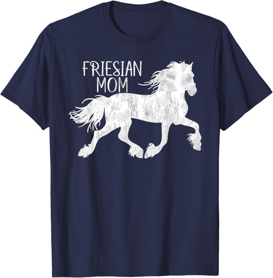 Friesian- Friesian Mom- For Friesian Horse Lover T-Shirt - T-Shirt | Navy