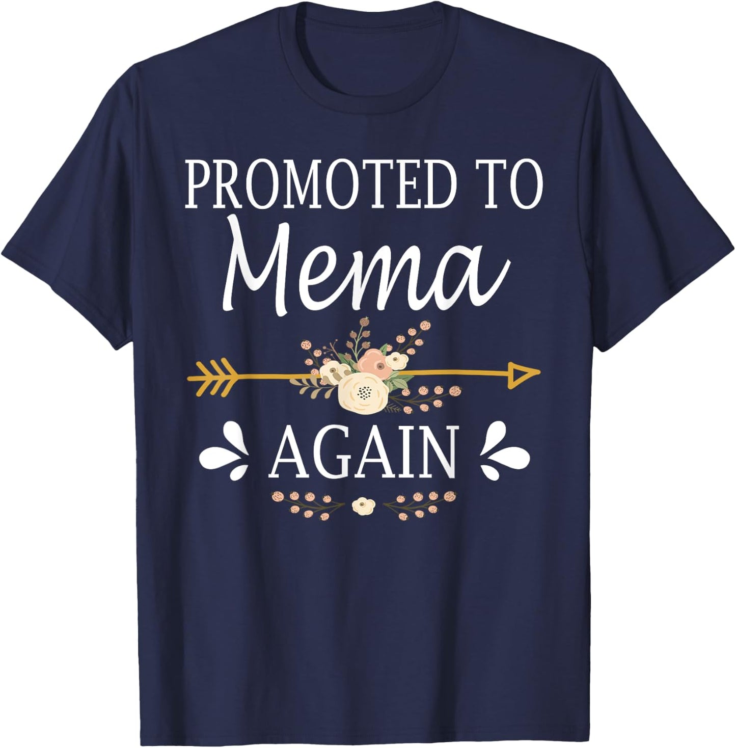 Promoted To Mema Again Shirt Mothers Day Gifts T-Shirt - T-Shirt | Navy