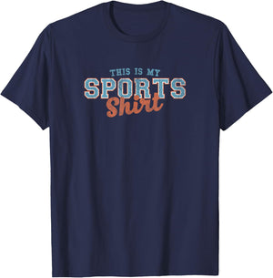 This Is My Sports Shirt T-Shirt - T-Shirt | Navy