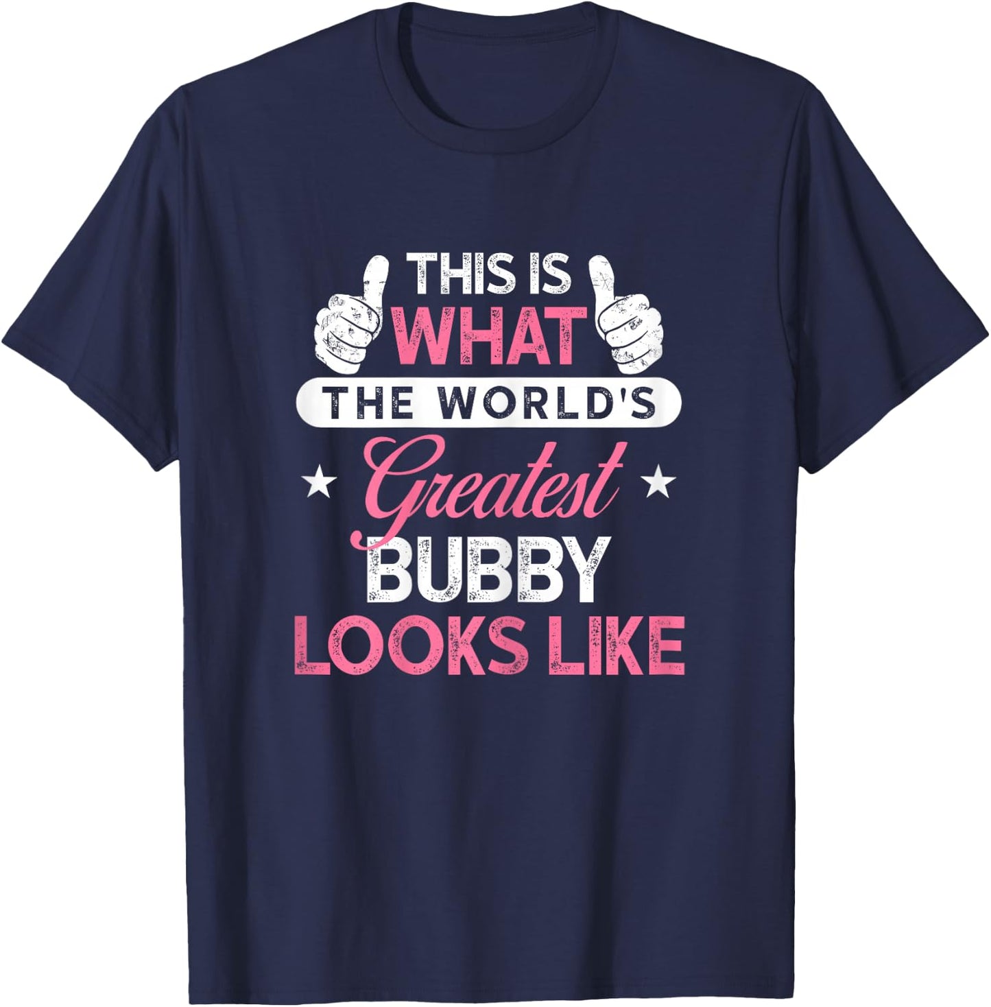 Bubby Design: World's Greatest Bubby T-Shirt - T-Shirt | Navy