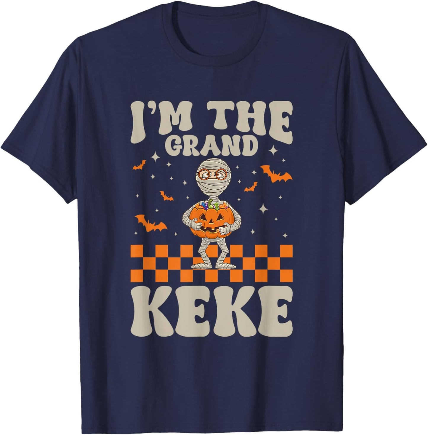 Funny Grandma Halloween Shirt I'm The Grand Keke T-Shirt - T-Shirt | Navy
