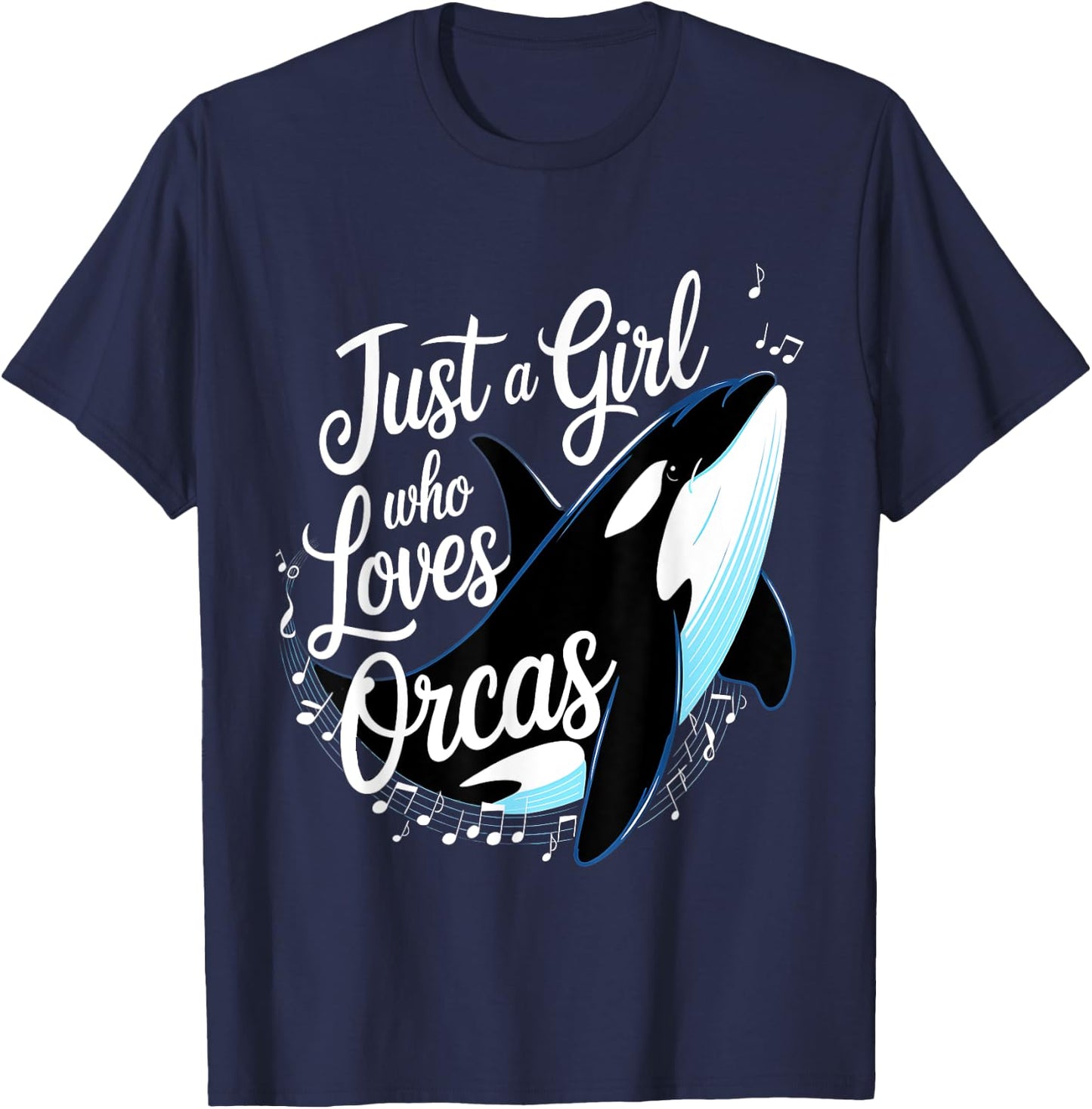 Orcas Just A Girl Who Loves Orcas Killer Whales Ocean Girls T-Shirt - T-Shirt | Navy