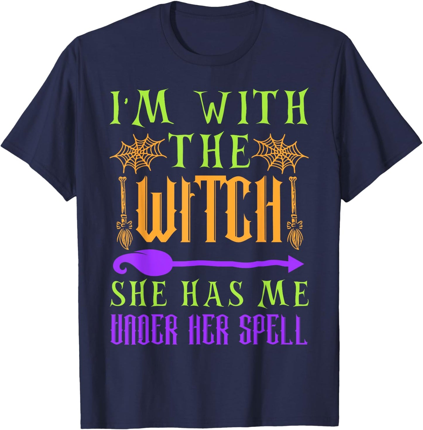 I'm With The Witch She Has Me Under Her Spell - Halloween T-Shirt - T-Shirt | Navy