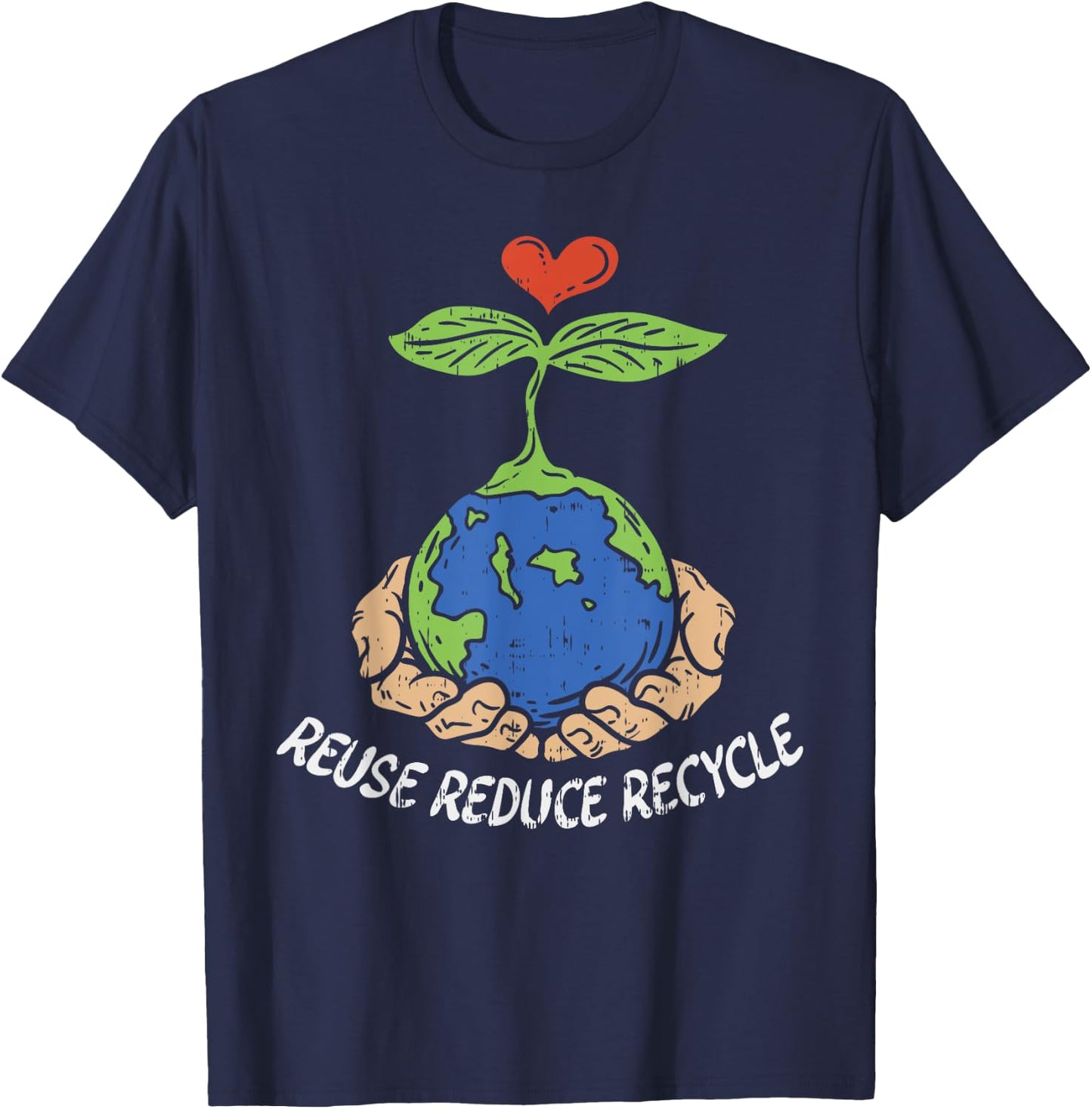 Reuse Reduce Recycle Save Earth Day Planet T-Shirt - T-Shirt | Navy