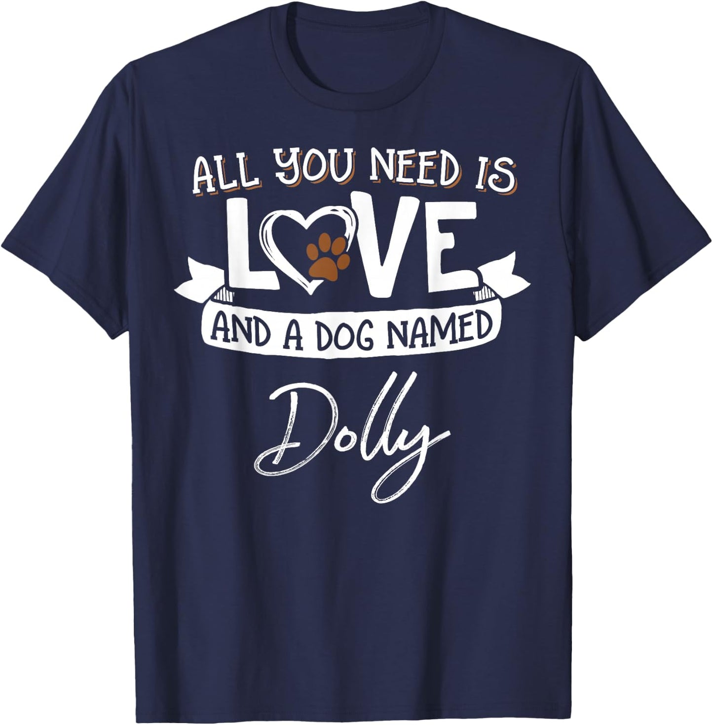 Cute Dog Named Dolly Shirt and Men T-Shirt - T-Shirt | Navy